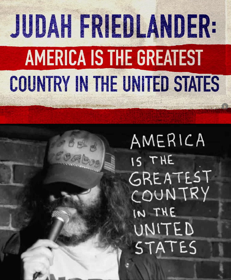 Judah Friedlander: "America Is The Greatest Country In The United States"